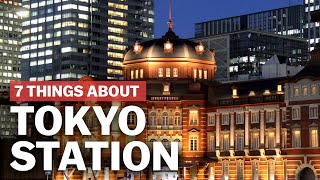 7 Things to know about Tokyo Station  japanguidecom [upl. by Giarg]