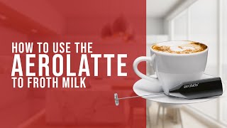 How To Use the AeroLatte To Froth Milk [upl. by Adalheid]