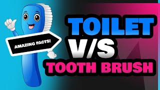 Toilet and Tooth Brush [upl. by Akilam]