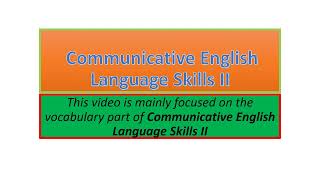 Communicative English Language Skills II vocabulary part one [upl. by Aihtekal]