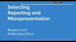 Selective Reporting and Misrepresentation of data Research and Publication ethics Phd coursework [upl. by Tilney]