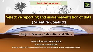 Selective reporting and misrepresentation of data  Scientific Conduct [upl. by Mctyre]